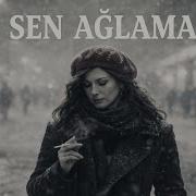 Sen Ağlama Metal Cover
