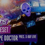 The Dope Doctor Presents X RAY LIVE Intents Festival 2025