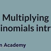 Multiplying Binomials Intro Mathematics II High School Math Khan Academy