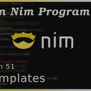 Templates Nim Tutorial Part 51