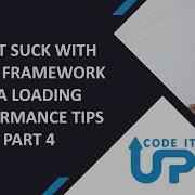 Don T SUCK With Entity Framework Data Loading Performance Tips Part 4