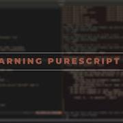 Learning PureScript 4