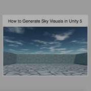 Skybox Tutorial How To Generate Sky Visuals In Unity 5