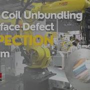 Turin Robotics Steel Coil Unbundling Surface Defect Inspection System