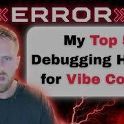 Stuck In An Error Loop My Top 5 Debugging Hacks For Vibe Coders