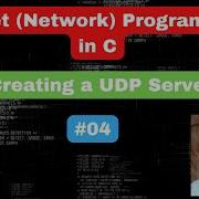 04 Socket Programming In C Creating A UDP Server