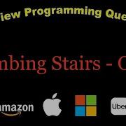 Climbing Stairs LeetcodeO N Top Coding Interview Questions Google Amazon Apple Microsoft Facebook
