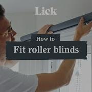 How To Fit Roller Blinds Quick Easy Tutorial Lick Home