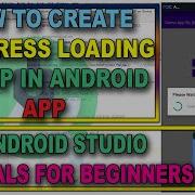 How To Create Progress Loading Popup In Android Studio When Creating Account Or For Any Task