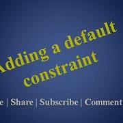 Adding A Default Constraint Default In Oracle