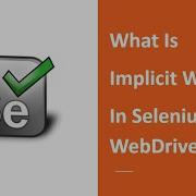 What Is Implicit Wait In Selenium WebDriver