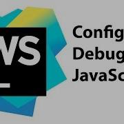 How To Configure JavaScript Debugger In WebStorm For Angular Apps