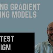 Building Gradient Boosting Models Train Test Paradigm