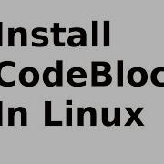 How To Install CodeBlock In Ubuntu 16 04 Ubuntu 14 04 Ubuntu Mate Linux Mint