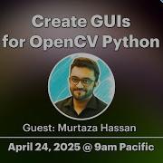 How To Create GUIs For OpenCV Python In 2025 OpenCV Live 169