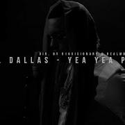 Lil Dallas Yea Yea Pt 2 Dir By 916VISIONARY REALMBKMMONEYY