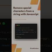 Remove Special Characters From A String With Javascript Javascript Code Js Reactjs Codeindoor