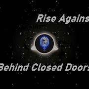 Rise Against Behind Closed Doors Lyrics