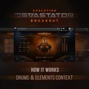 Evolution Devastator Breakout Drums Elements Context How It Works