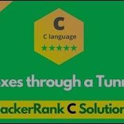 HackerRank Boxes Through A Tunnel Problem Solution In C C Problems Solutions Programmingoneonone