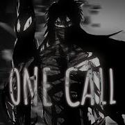 Ichigo ONE CALL By Rich Amiri Flow Edit AMV 15fps