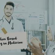 Problem Based Learning PBL In Medical Schools
