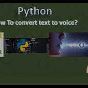 How To Convert Text To Voice By Python Text To Speech Python Step By Step Tutorial