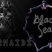 Mermaids Black Sea