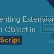 JavaScript Video Tutorial Preventing Extensions On An Object