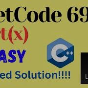 LeetCode 69 Sqrtx EASY C JAVA Detailed Solution