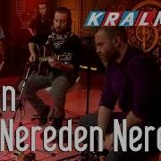 Gripin Aşk Nereden Nereye Kral Pop Akustik
