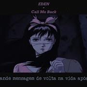 EDEN Call Me Back Legendado Tradução