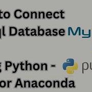 How To Connect MySql Database Using Python IDLE Or Anaconda English
