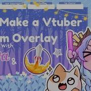 Vtuber Tutorial Let S Make A Vtuber Overlay Together Using Canva StreamElements