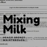 USACO 2018 December Bronze Walkthrough Mixing Milk