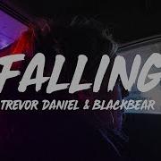 Trevor Daniel Blackbear Falling Lyrics