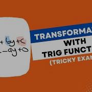 Tricky Transformation Matrices Example Involving Trig Functions MUST LEARN VCE Maths Methods