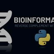 Bioinformatics DNA Reverse Complement