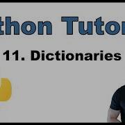 Python Tutorial For Beginners P 11 Dictionaries Notation Usage And Methods