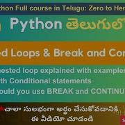 18 Python Full Course In Telugu Nested Loops And Break And Continue Statements In Python
