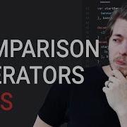 26 JavaScript Comparison Operators Learn JavaScript Front End Programming