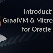 Introduction To Micronaut GraalVM For Oracle Cloud