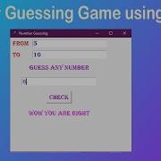 Create A Number Guessing GUI Game In Python Using Tkinter Intellectual Creatures