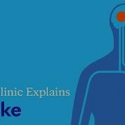 Mayo Clinic Explains Strokes