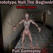 Prototype Null The Beginning Horror Game Full Gameplay