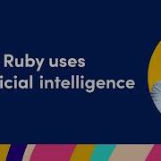 Online Demo How Ruby Uses AI To Make Your Business More Human