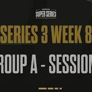 MODUS Super Series Series 3 Week 8 GROUP A Session 1