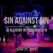 Sin Against Sin Alchemy In Providence RI June 21 2025 Full Set