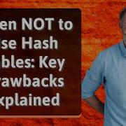 When NOT To Use Hash Tables Key Drawbacks Explained