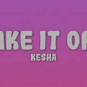 Ke Ha Take It Off